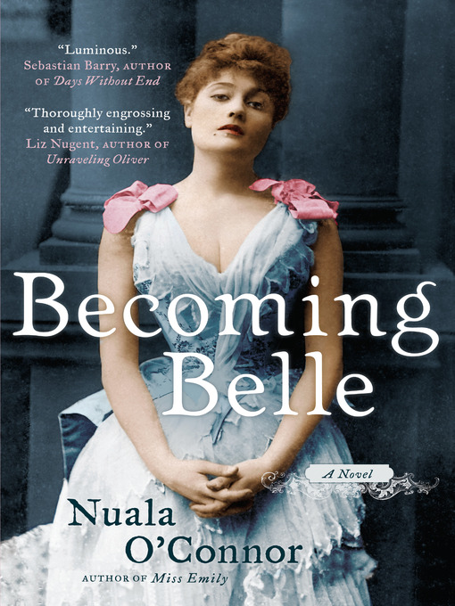 Title details for Becoming Belle by Nuala O'Connor - Available